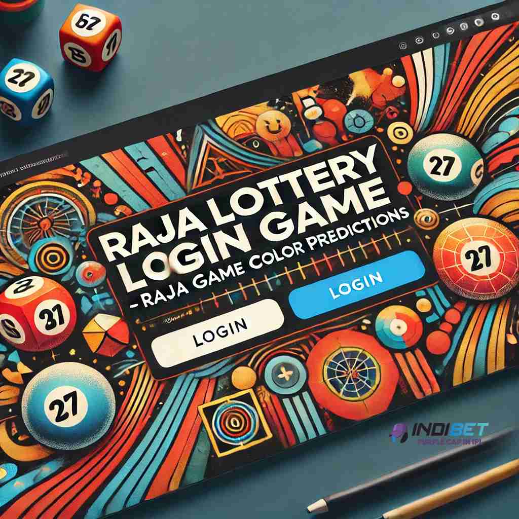 Raja Lottery Login & Play – Register Now to Win Daily with Raja Lotto!