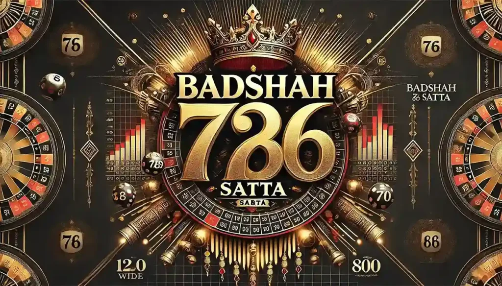 Badshah Satta King 786 Result & Chart Today